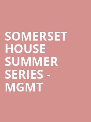 Somerset House Summer Series - MGMT at Somerset House